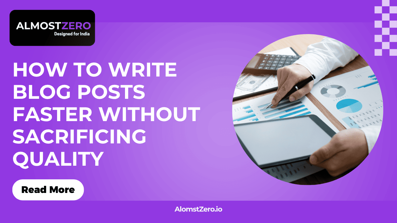 How to Write Blog Posts Faster Without Sacrificing Quality