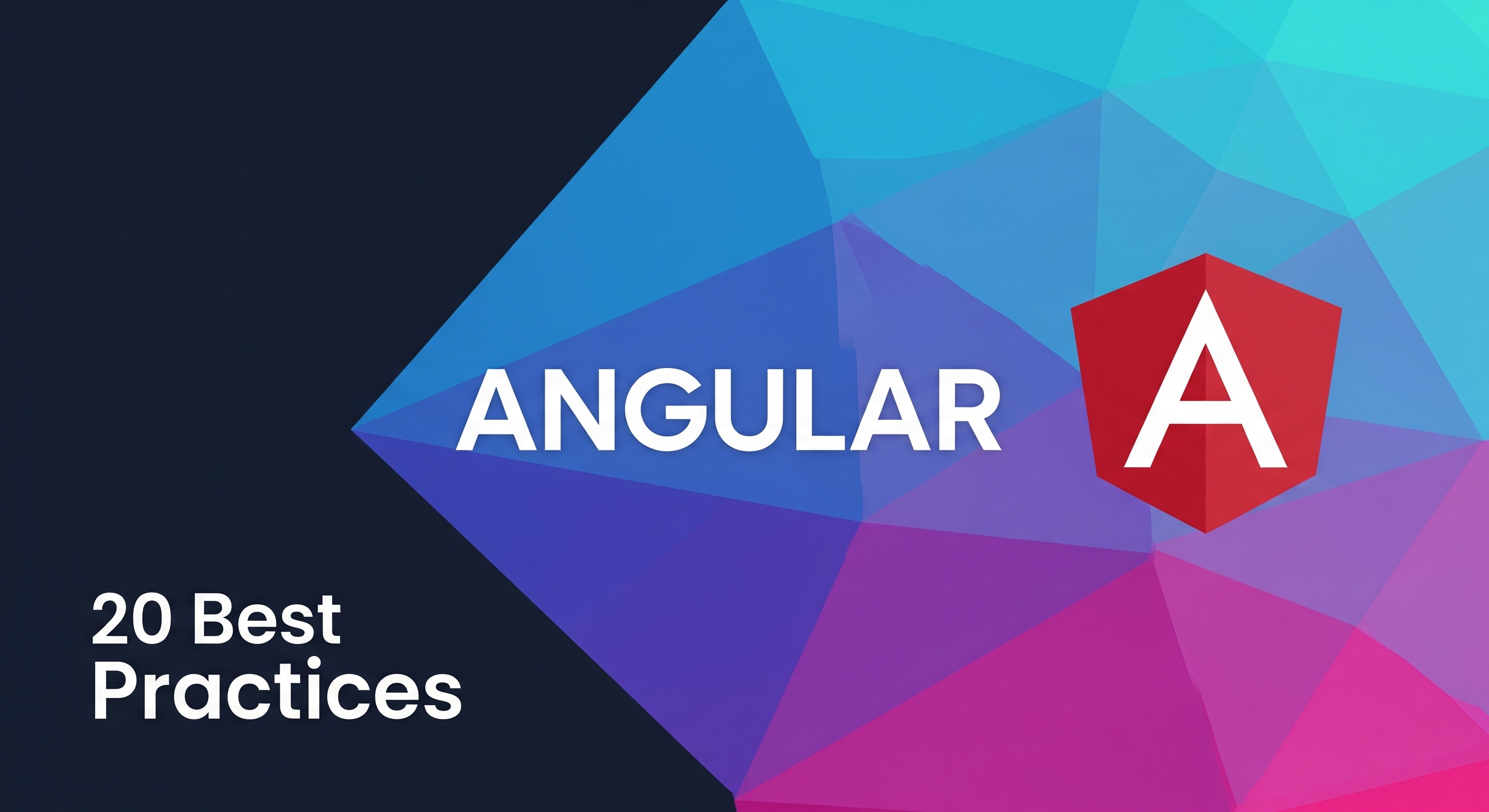 20 Best Practices for Modern Angular (v17+)