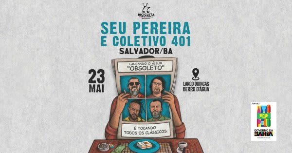 Seu Pereira e Coletivo 401 em Salvador / BA