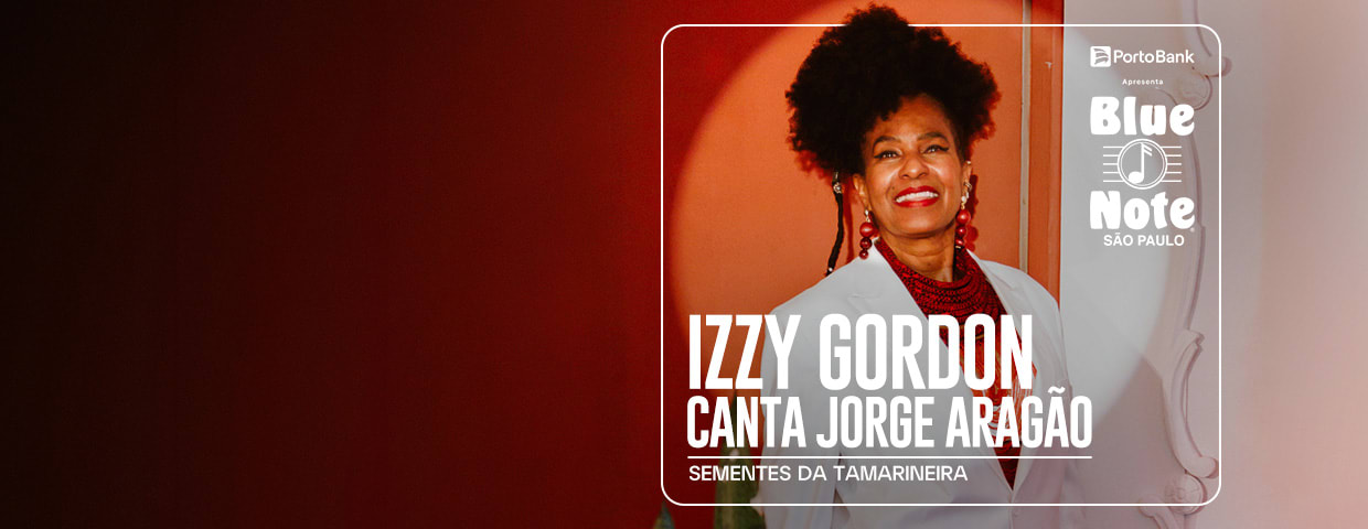 IZZY GORDON CANTA JORGE ARAGÃO - SEMENTES DA TAMARINEIRA