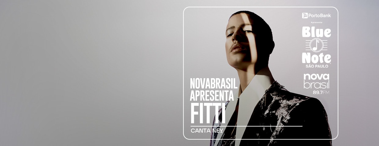 NOVABRASIL APRESENTA: FITTI CANTA NEY