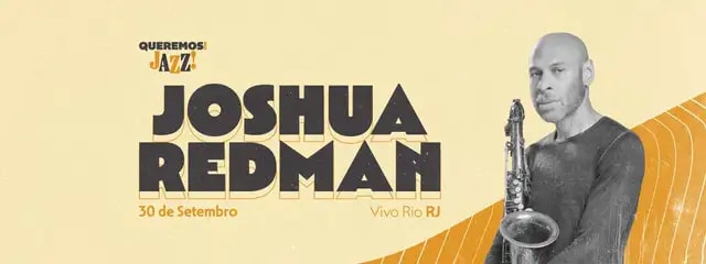 Joshua Redman | Queremos! - Rio de Janeiro - 30/09/2026