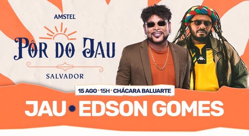 Pôr do Jau e Edson Gomes - Salvador