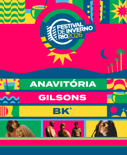 Festival de Inverno Rio 2026 I Ana Vitória + Gilsons + BK'