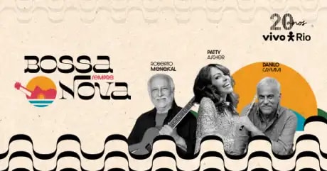 Bossa Sempre Nova com Roberto Menescal, Patty Ascher e Danilo Caymmi