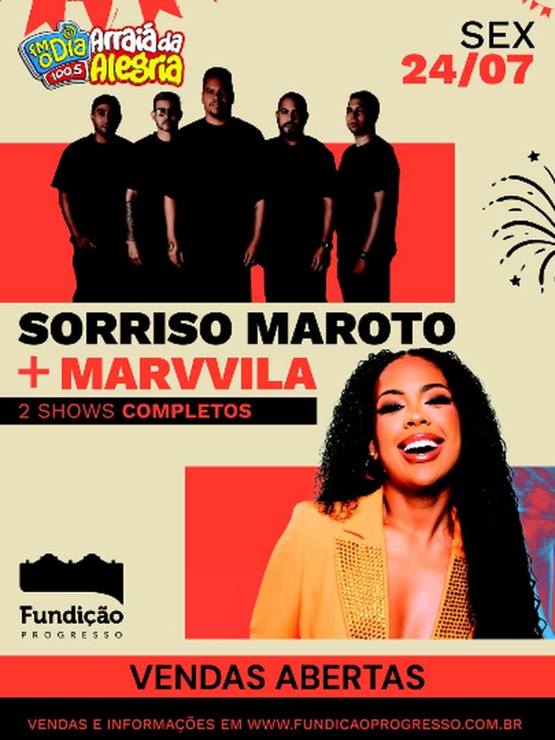 Arraiá da Alegria na Fundição - FM O Dia Sorriso Maroto & Marvvila