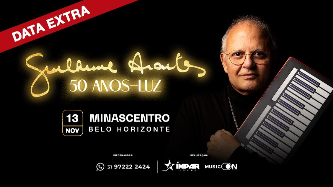 GUILHERME ARANTES  50 ANOS-LUZ II