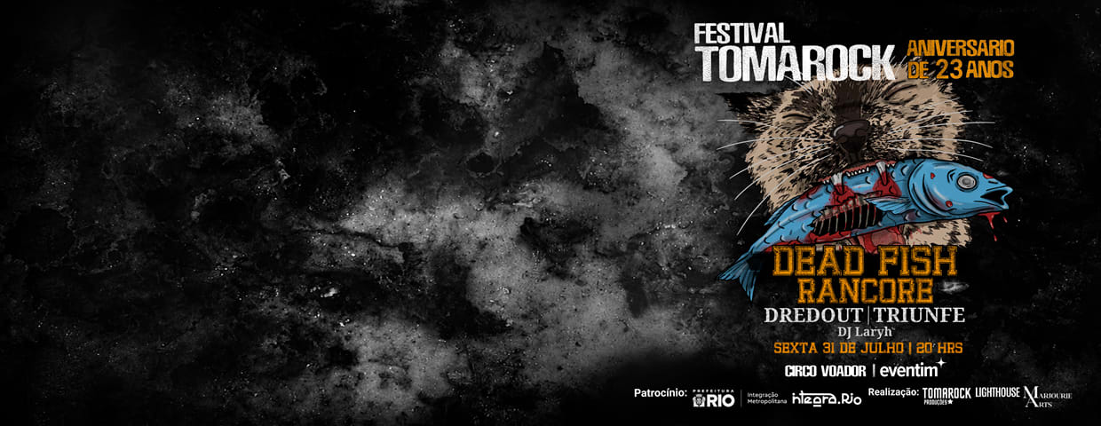 TOMAROCK 23 ANOS COM DEAD FISH
