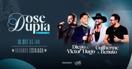 Dose Dupla com Guilherme & Benuto e Diego & Victor Hugo