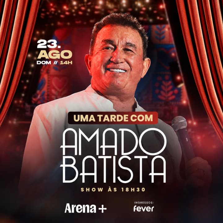 Show Uma Tarde com Amado Batista no Arena +