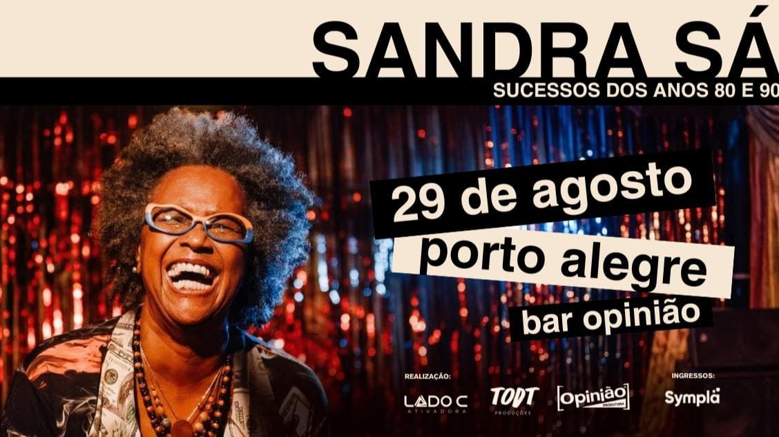 Sandra Sá em Porto Alegre