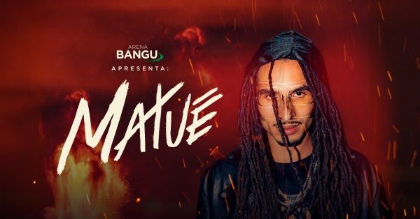 Matuê | Arena Bangu (Bangu Shopping)