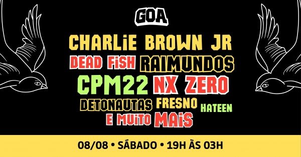 Charlie Brown Jr - Cpm22 - Detonautas - Nx Zero - Raimundos / Goa