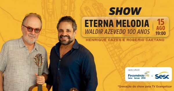 Henrique Cazes e Rogério Caetano - Eterna Melodia "Waldir Azevedo 100 Anos"
