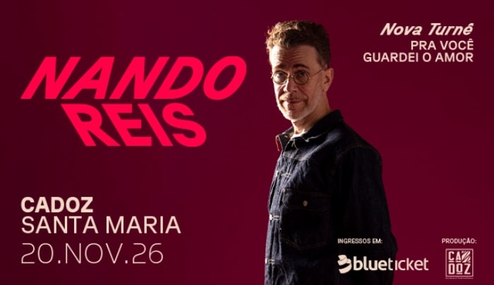 Nando Reis Pra Você Guardei o Amor -Santa Maria