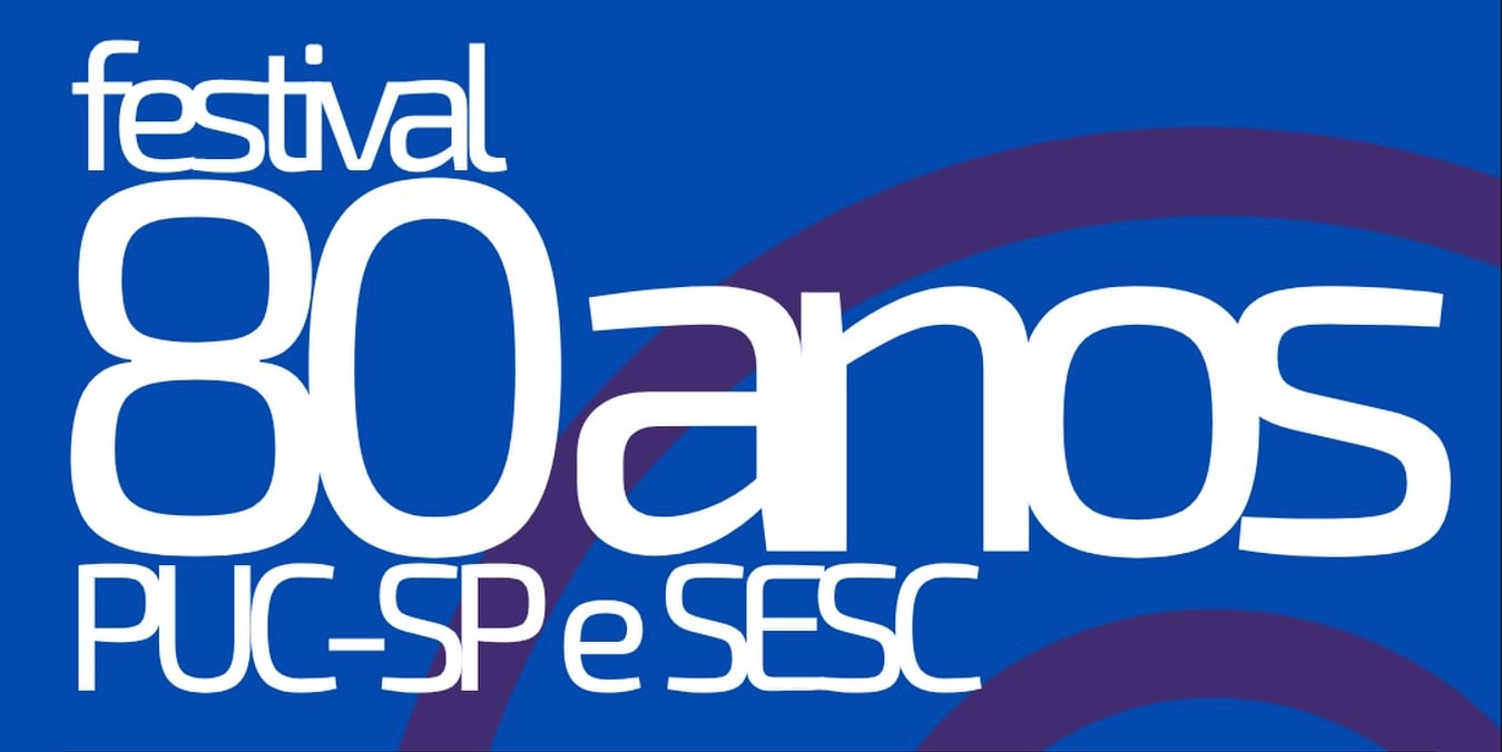 Festival 80 anos PUC-SP & SESC