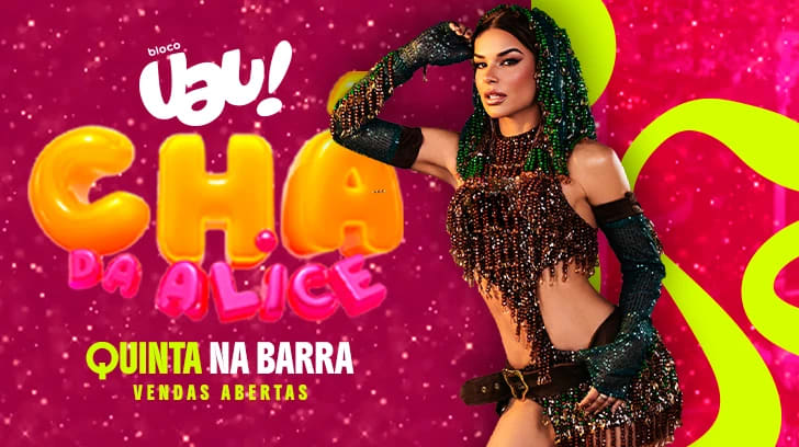 Bloco Uau - Chá da Alice