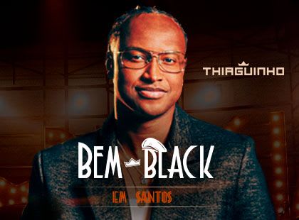 Thiaguinho | Turnê Bem Black