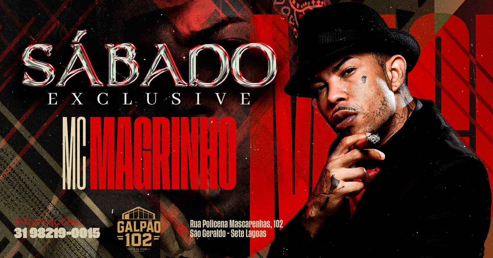 Sábado Exclusive - MC Magrinho | Galpão 102 - Sete Lagoas