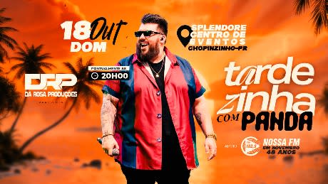 Tardezinha com Panda - Chopinzinho