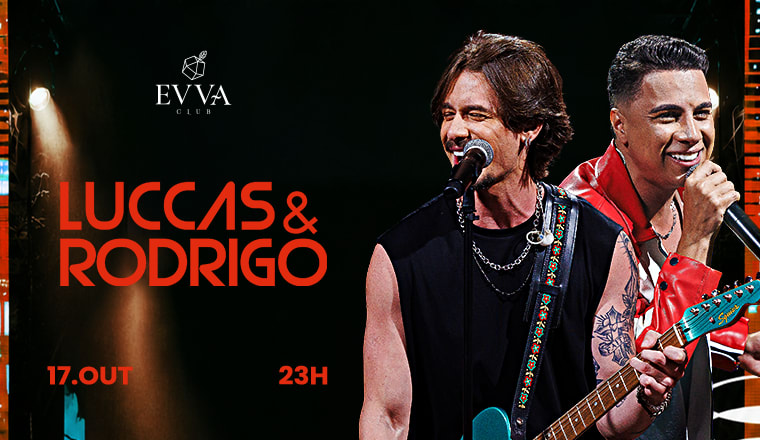 Luccas e Rodrigo - Sábado 17.10