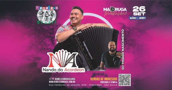 NANDO DO ACORDEON e DJ THIAGO NASCIMENTO no REMELEXO BRASIL