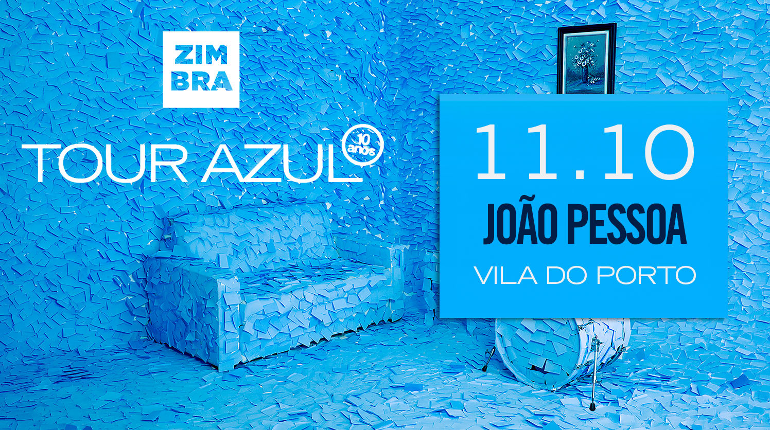 Zimbra em João Pessoa - Tour Azul 10 Anos