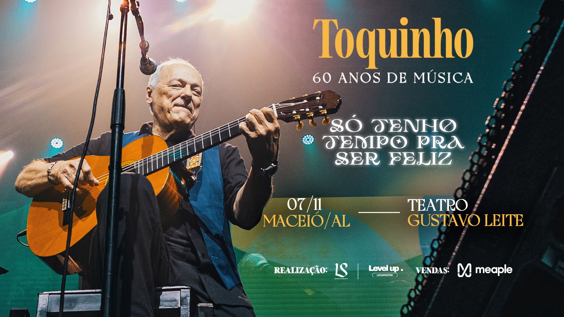 Toquinho — 60 Anos de Música em Maceió