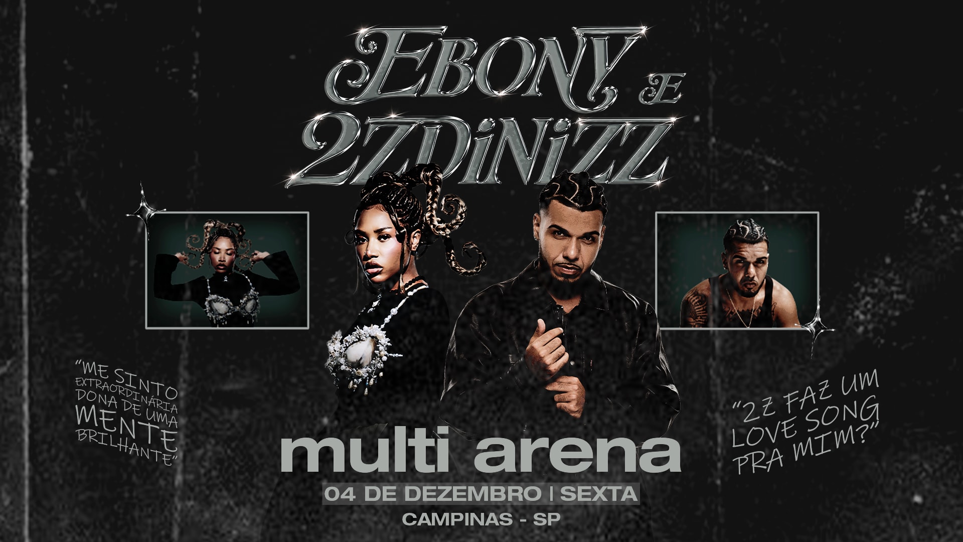 Ebony & 2ZDinizz em Campinas