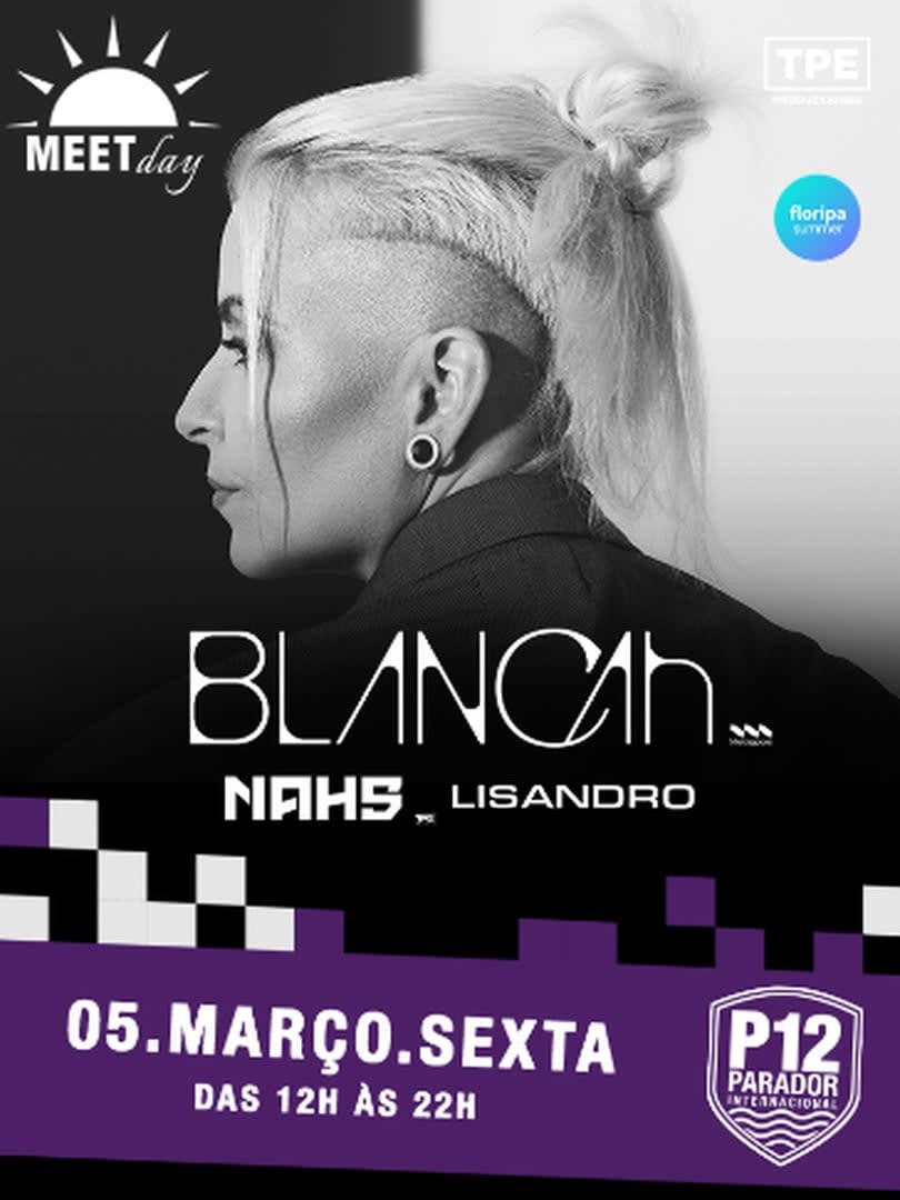 Meet Day: Blancah | P12 Jurerê