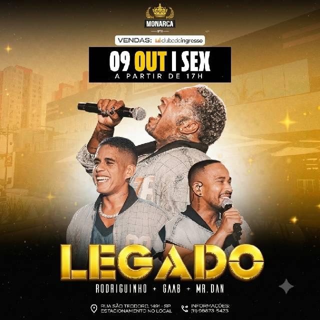 Legado (Rodriguinho, Gaab & Mr. Dan) — Monarca Bar