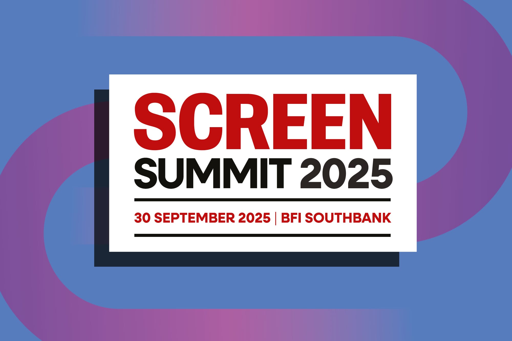 Screen launches second annual Summit: Building on the UK's Global Success