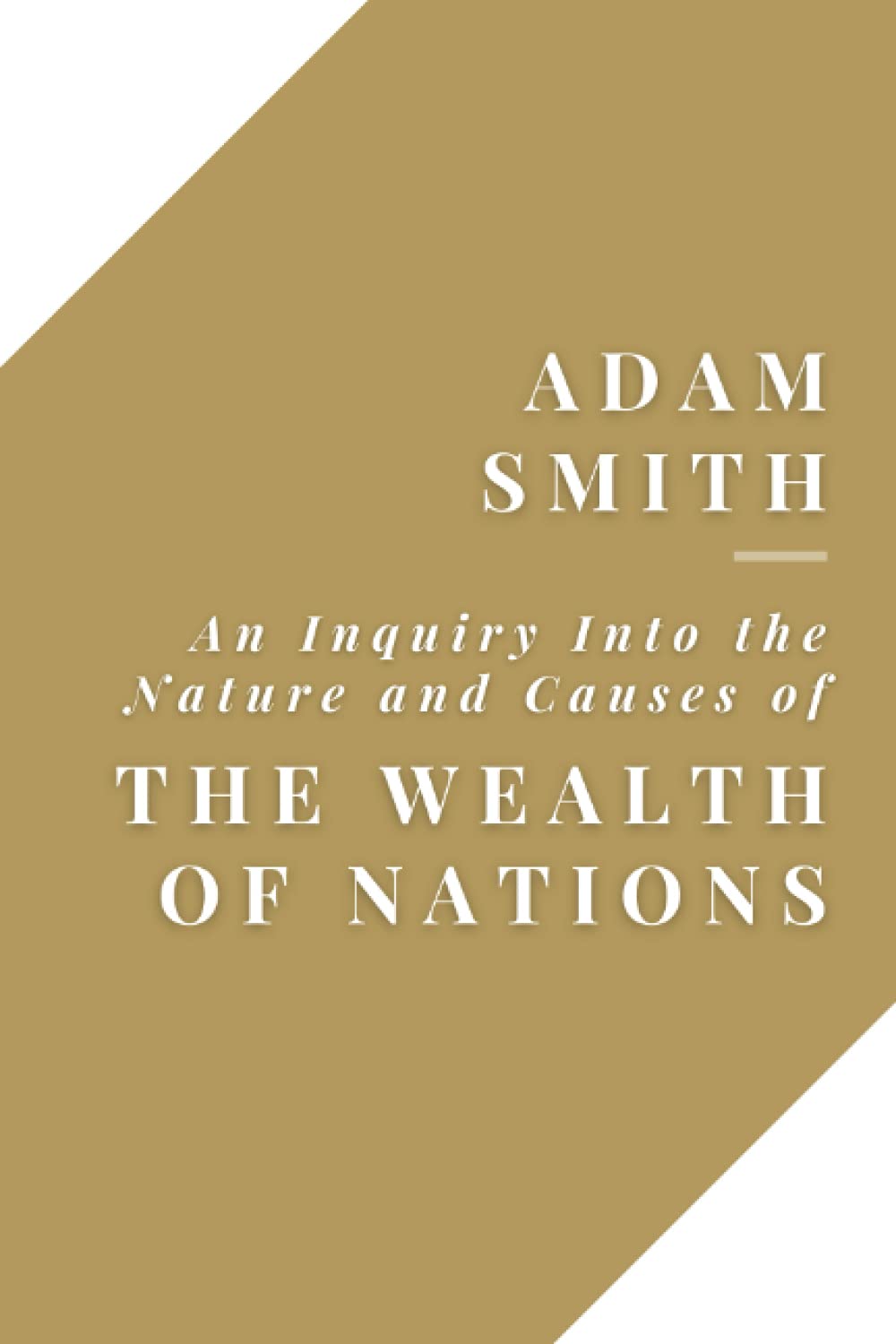 An Inquiry Into the Nature and Causes of the Wealth of Nations thumbnail