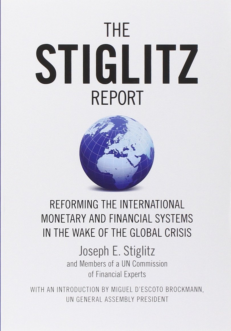 The Stiglitz Report: Reforming the International Monetary and Financial Systems in the Wake of the Global Crisis thumbnail