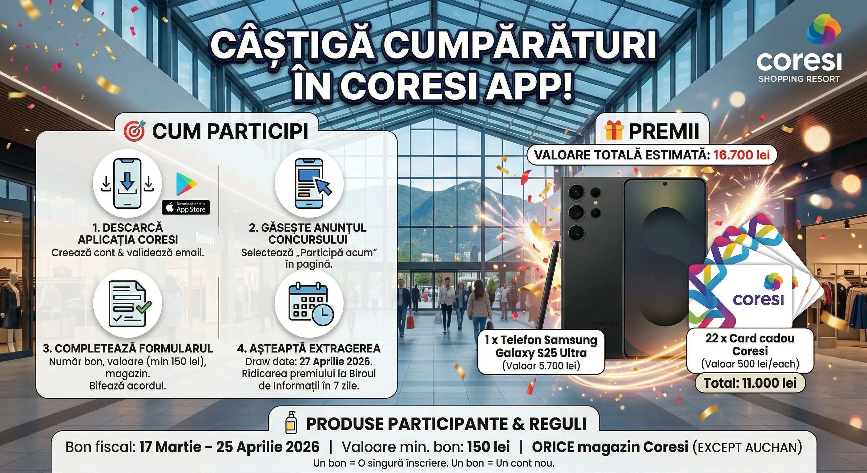 Concurs – Cumperi de min. 150 lei (cu excepția Auchan) de la Coresi Shopping – Câștigă premi...