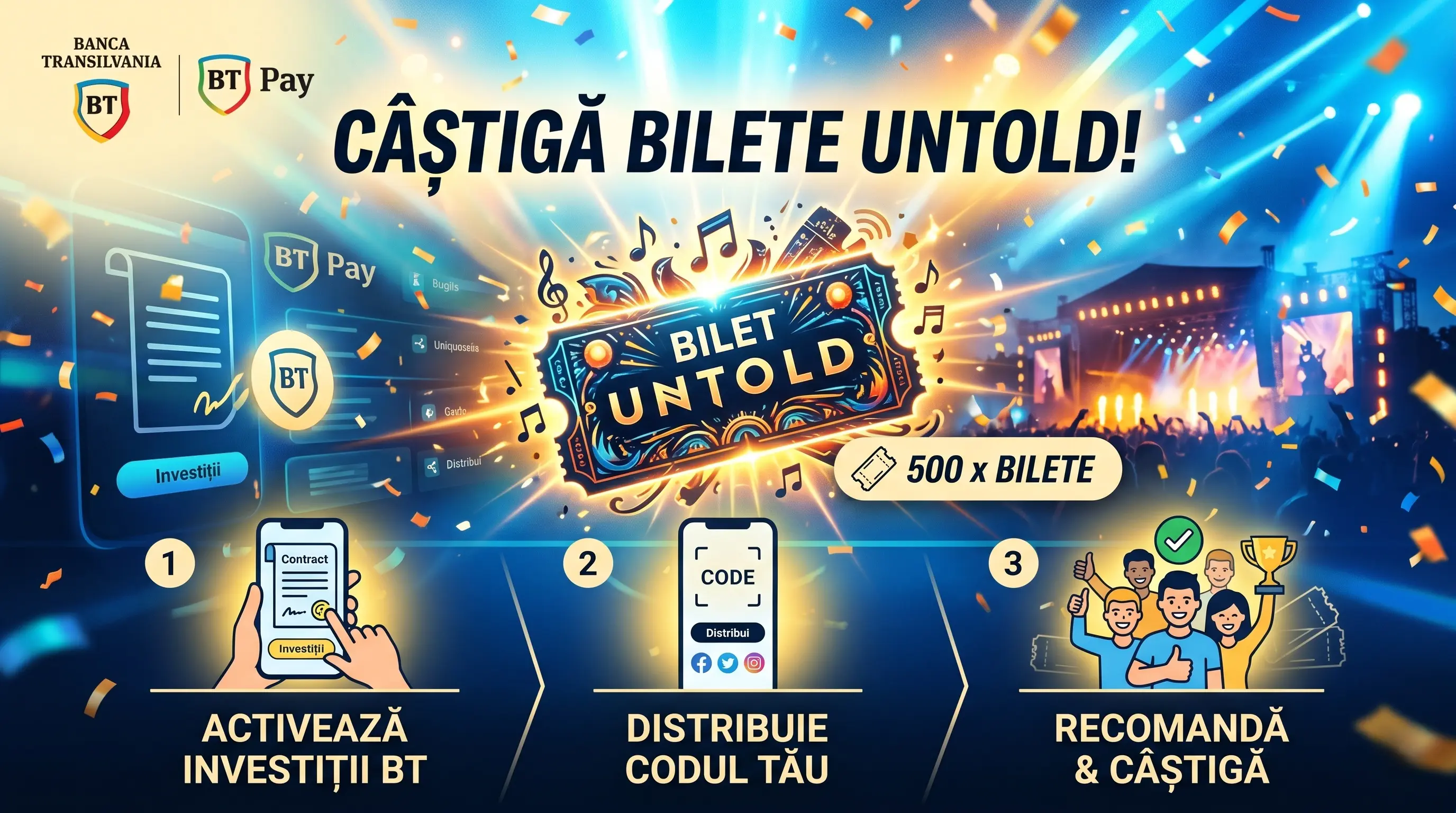 Concurs BT: Câștigă Bilet UNTOLD! Recomandă 3 prieteni (până pe 15 Mai) - Concursier