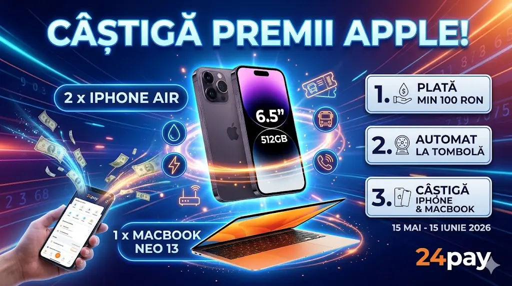 Concurs 24pay: Câștigă iPhone Air sau MacBook Neo (până pe 15 Iun) - Concursier