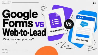 Google Forms and Salesforce Web-to-Lead compared side by side