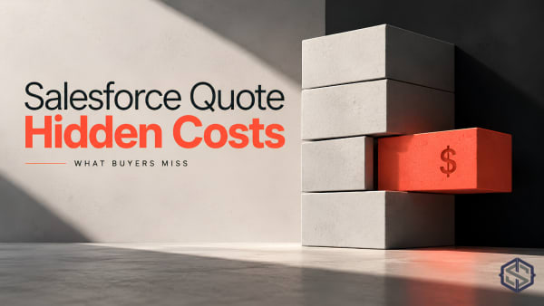 Salesforce quote hidden costs: what buyers miss