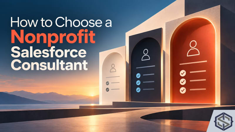 Three arched doorways holding consultant profile cards with lengthening checklists, titled How to Choose a Nonprofit Salesforce Consultant