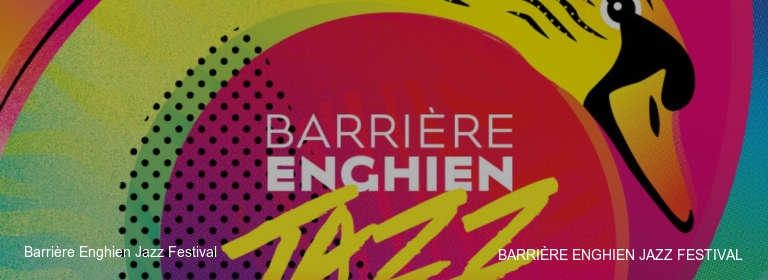 Barrière Enghien Jazz Festival