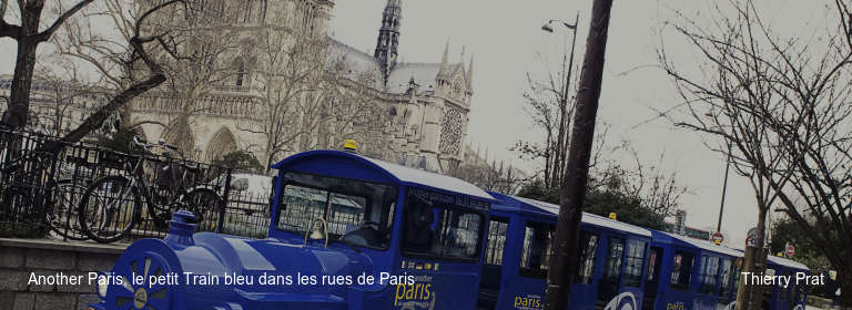 Another Paris, le petit Train bleu dans les rues de Paris