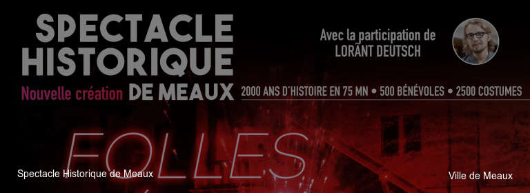 Spectacle Historique de Meaux