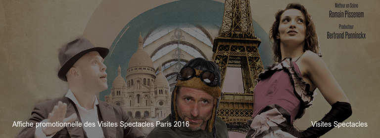 Affiche promotionnelle des Visites Spectacles Paris 2016
