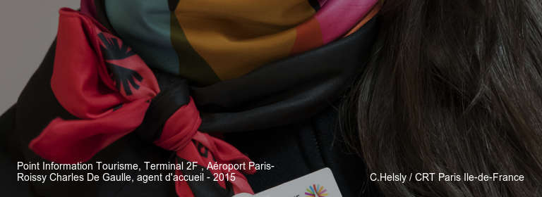 Point Information Tourisme, Terminal 2F , Aéroport Paris-Roissy Charles De Gaulle, agent d'accueil - 2015