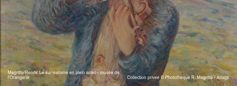 Magritte/Renoir Le surréalisme en plein soleil - musée de l'Orangerie