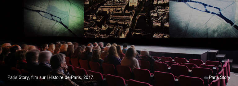 Paris Story, film sur l'Histoire de Paris, 2017.