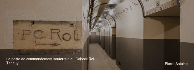 Le poste de commandement souterrain du Colonel Rol-Tanguy