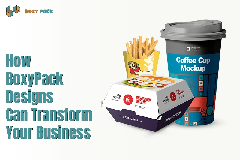 How BoxyPack Designs Can Transform Your Business