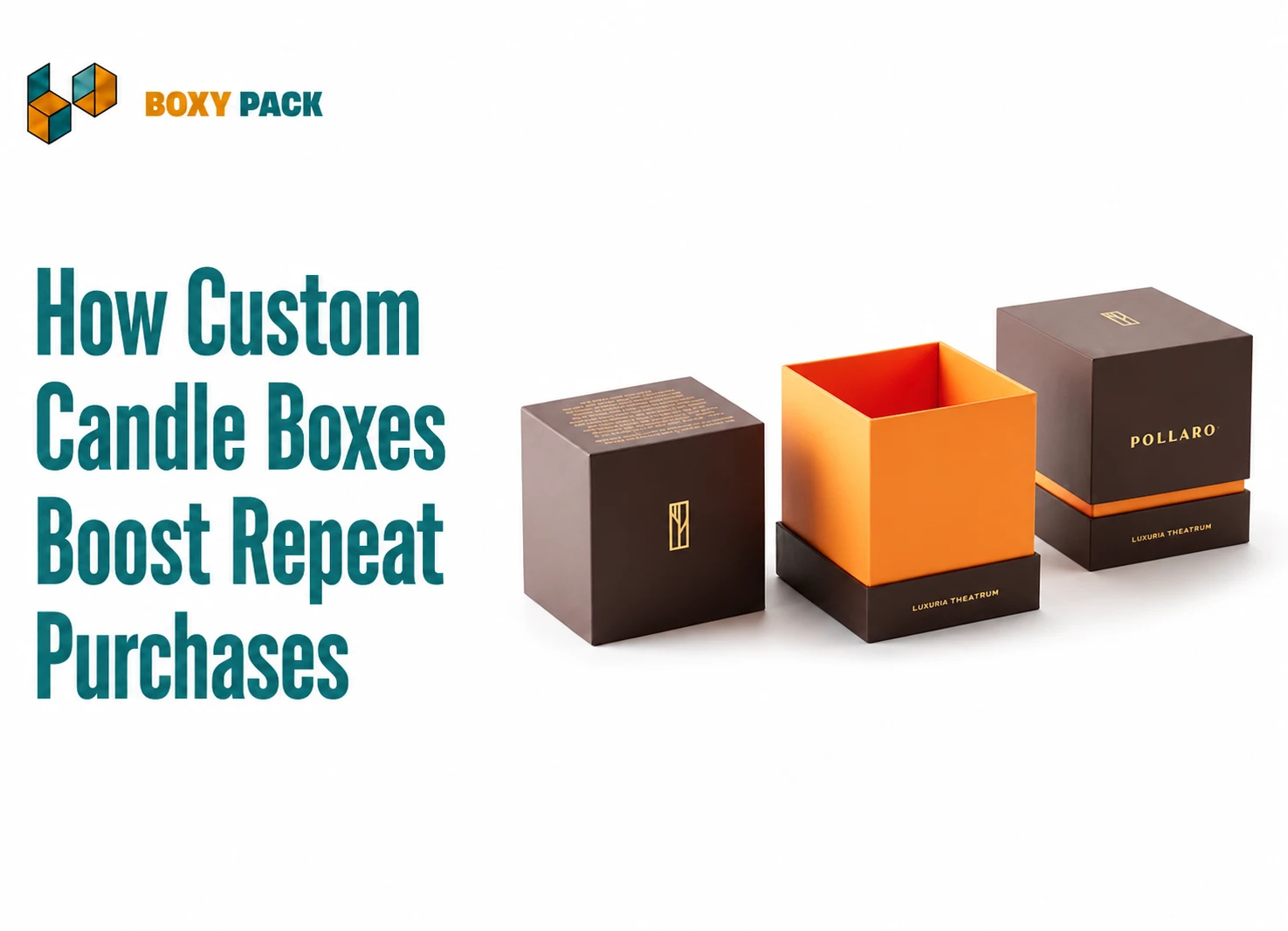 How Custom Candle Boxes Boost Repeat Purchases